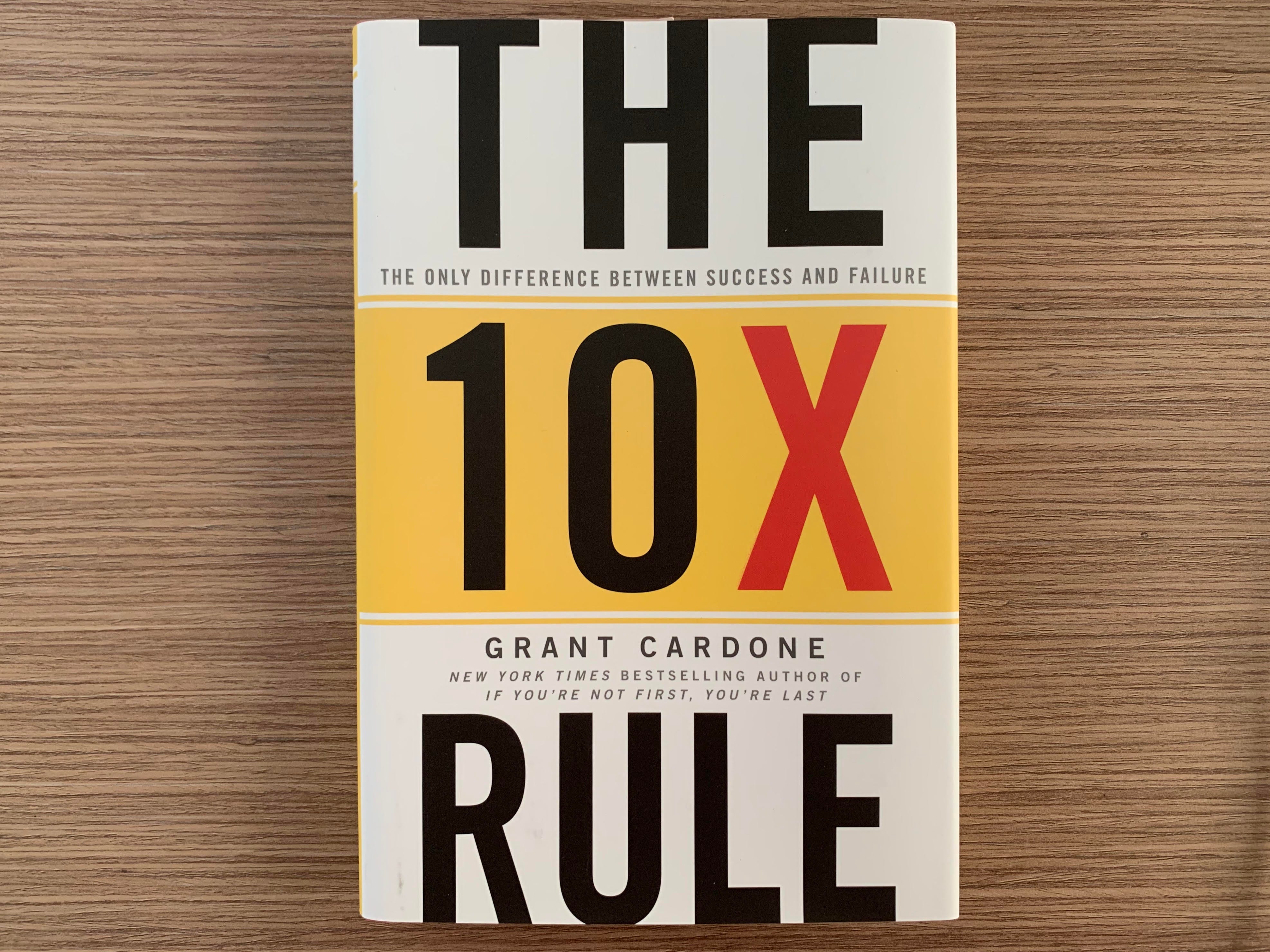 The 10X Rule